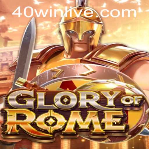 GloryofRome: Conquer the Empire with the 40win Strategy